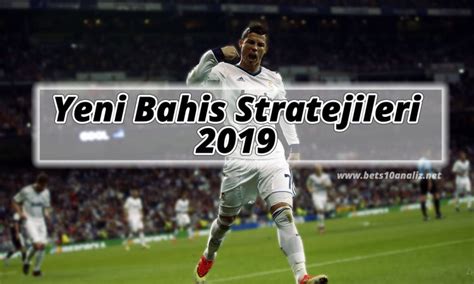 Bets10 Kazandıran Bahis Stratejileri