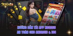 Hướng Dẫn Tải App XOSO66 An Toàn Cho Android & IOS
