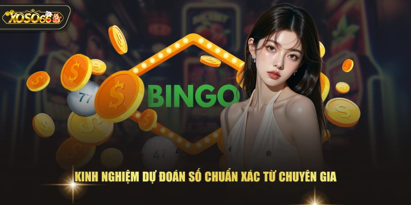 Kinh nghiệm dự đoán số chuẩn xác từ chuyên gia