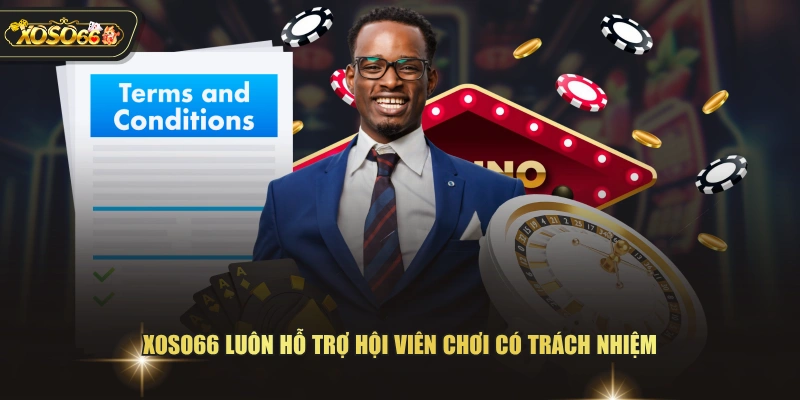 XOSO66 luôn hỗ trợ hội viên chơi có trách nhiệm